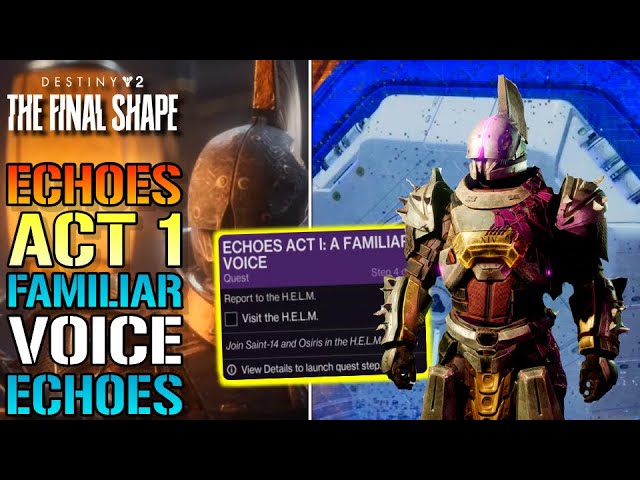 Stuck on Echoes Act 1 A Familiar Voice Thwart the Final Shape? (This easy guide shows you how!)